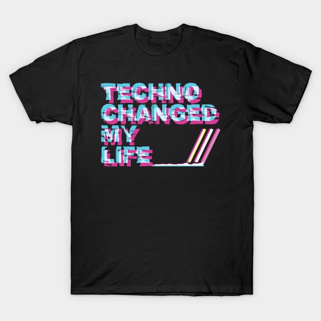 Techno Changed My Life T-Shirt by avshirtnation